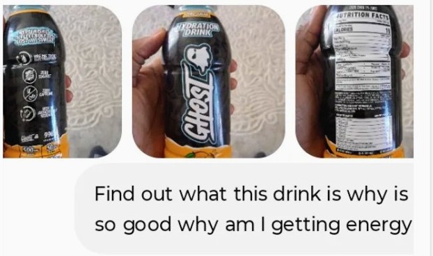 Three phone photos of a hand holding a Ghost hydration drink bottle — the front label, the ingredients panel, and the nutrition facts — above a text message reading: find out what this drink is, why is it so good, why am I getting energy.